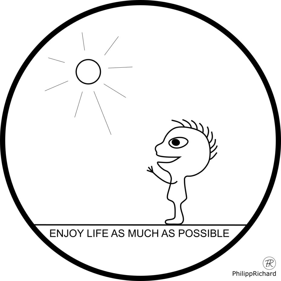 enjoy life as much as possible